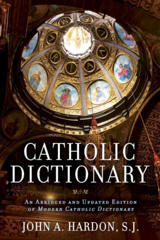 9780307886347 Catholic Dictionary : An Abridged And Updated Edition Of Modern Catholic Di