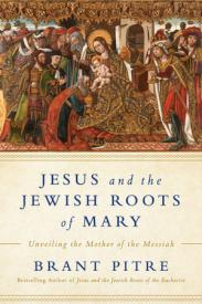 9780525572732 Jesus And The Jewish Roots Of The Virgin Mary