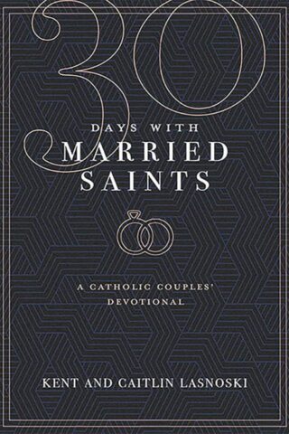 9780819875563 30 Days With Married Saints