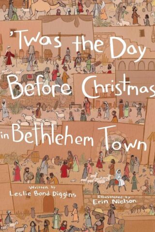 9780819875594 Twas The Day Before Christmas In Bethlehem Town