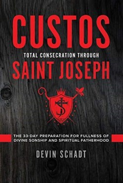9781505122503 Custos Total Consecration Through Saint Joseph