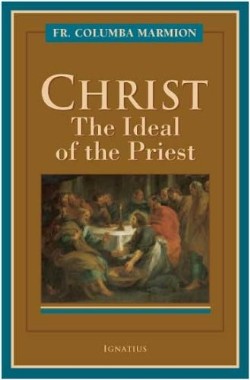 9781586170141 Christ : The Ideal Of The Priest