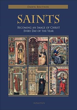 9781621643418 Saints : Becoming An Image Of Christ Every Day Of The Year
