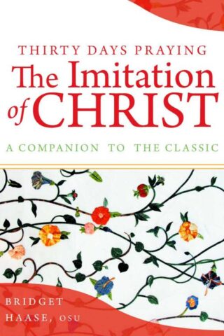 9781640606821 30 Days Praying The Imitation Of Christ