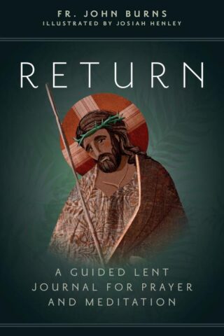 9781646802166 Return : A Guided Lent Journal For Prayer And Meditation