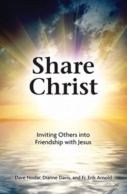 9781681921044 Share Christ : Inviting Others Into Friendship With Jesus
