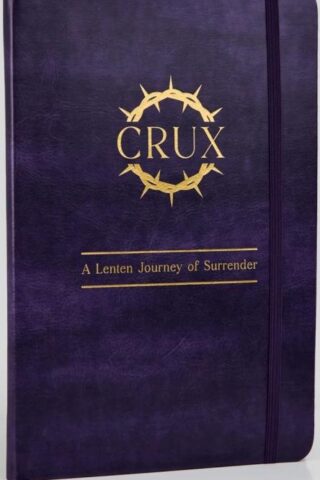9798892761130 Crux A Lenten Journey Of Surrender Journal